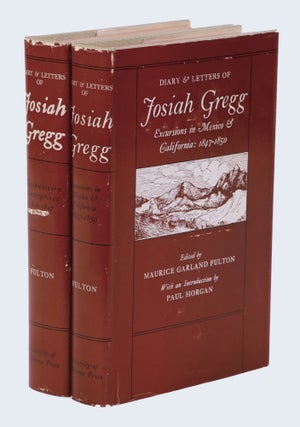 Item #23342 Diary & Letters of Josiah Gregg. Josiah Gregg, Maurice Garland Fulton, Paul Horgan,...