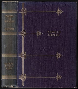 Item #23343 Poems of Spenser. Edmund Spenser, W. B. Yeats, Jessie King, Introduction
