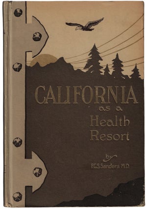 Item #23409 California as a Health Resort. F. C. S. Sanders