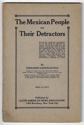 Item #23415 The Mexican People and Their Detractors. Fernando Gonzalez Roa