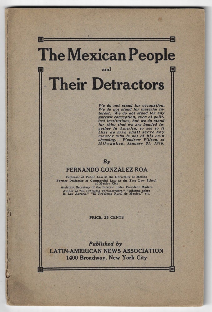 Item #23415 The Mexican People and Their Detractors. Fernando Gonzalez Roa.