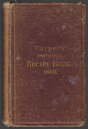 Item #23421 Universal Recipe Book. Containing Recipes Valuable to Every Tradesman, Artist,...