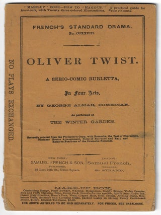 Item #23426 Oliver Twist. A Serio-Comic Burletta in Four Acts, As Performed at the Winter Garden....