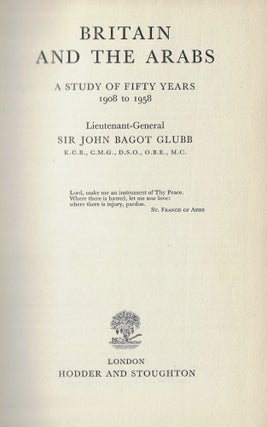 Britain and the Arabs, A Study of Fifty Years, 1908-1958