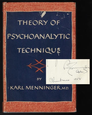 Item #23473 Theory of Psychoanalytic Technique [SIGNED]. Karl Menninger