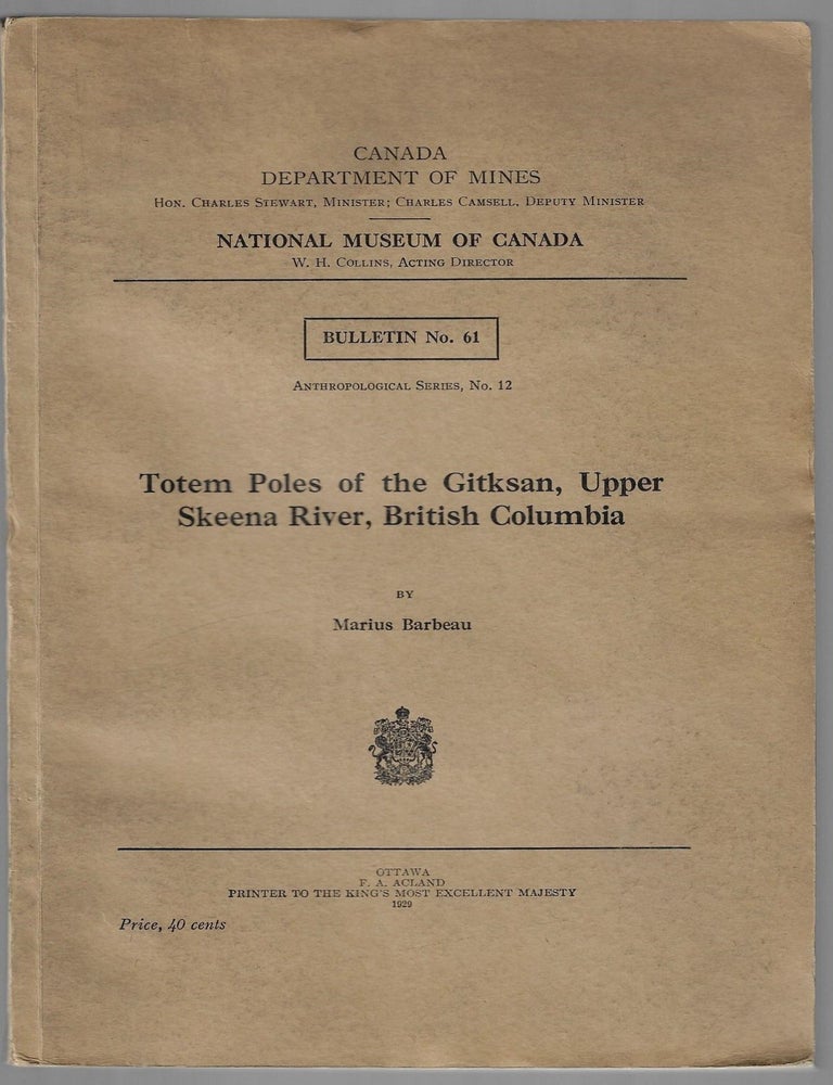 Item #23500 Totem Poles of the Gitksan, Upper Skeena River, British Columbia [SIGNED]. Marius Barbeau.