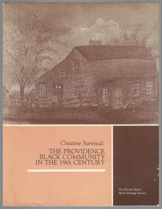 Item #23506 Creative Survival: The Providence Black Community in the 19th Century