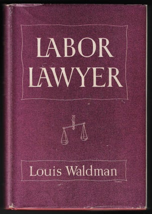 Item #23508 Labor Lawyer. Louis Waldman