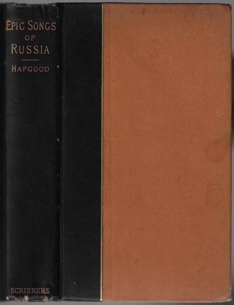 Item #23518 The Epic Songs of Russia. Isabel Florence Hapgood, Francis J. Child, Introduction.