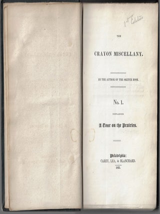 The Crayon Miscellany. No. 1. Containing a Tour of the Prairies