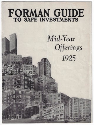 Item #23770 Forman Guide to Safe Investments, Mid Year Offerings, 1925 [Chicago Real Estate...