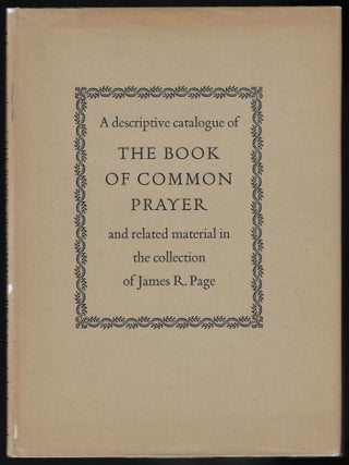 Item #23800 A Descriptive Catalogue of the Book of Common Prayer and Related Materials in the...