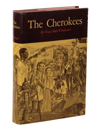 Item #23864 The Cherokees. Grace Steele Woodward