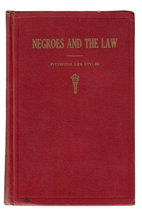 Item #24001 Negroes and the Law, in the Race's Battle for Liberty, Equality, and Justice Under...