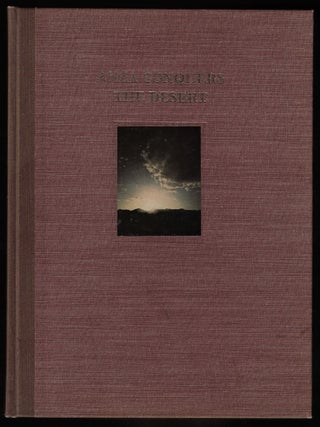 Item #24038 Anza Conquers the Desert, The Anza Expeditions from Mexico to California and the...