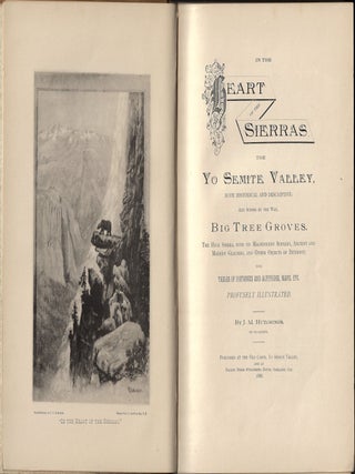 In the Heart of the Sierras. The Yo Semite Valley, both Historical and Descriptive...