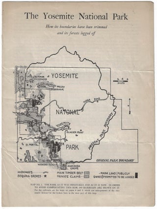 Item #24206 The Yosemite National Park, How its Boundaries Have Been Trimmed and its Forests...