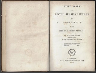 Fifty Years in Both Hemispheres or, Reminiscences of the Life of a Former Merchant