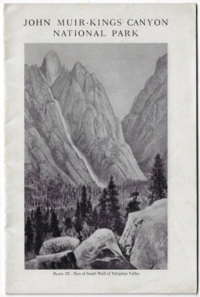 Item #24229 Proposed John Muir-Kings Canyon National Park, Including a Summary of A Rival of the...