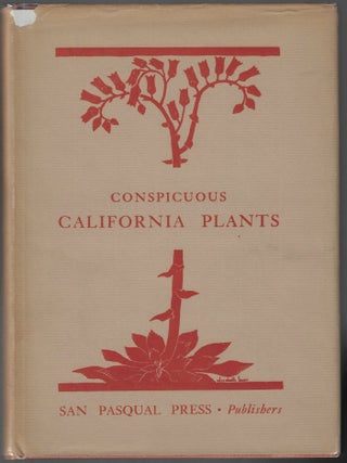 Item #24244 Conspicuous California Plants with Notes on their Garden Uses. Ralph G. Cornell,...