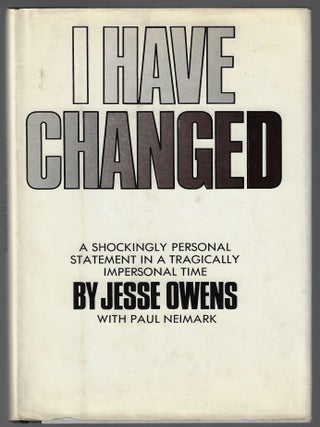 Item #24284 I Have Changed. Jesse Owens, Paul Neimark