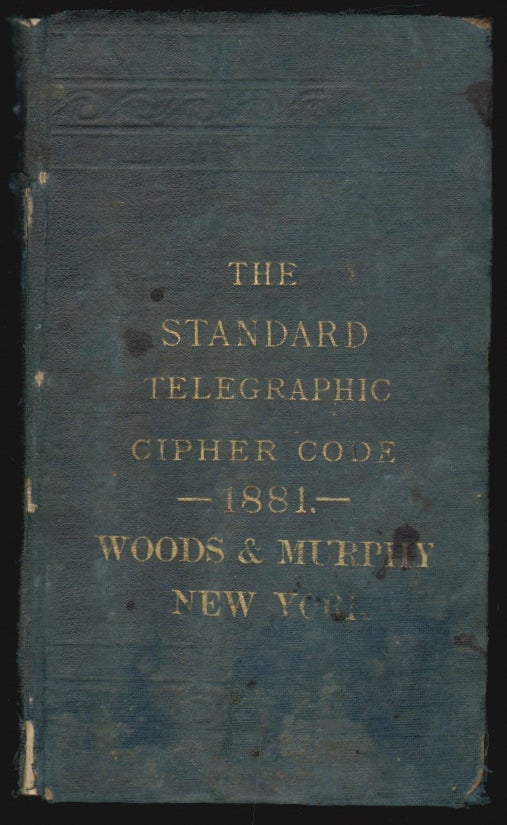 Item #2435 The Standard Telegraphic Cipher Code for the Cotton Trade. Alfred B. Shepperson.