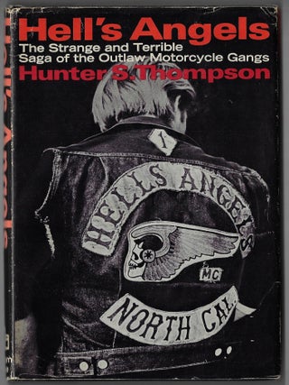 Item #24454 Hell's Angels, A Strange and Terrible Story. Hunter S. Thompson