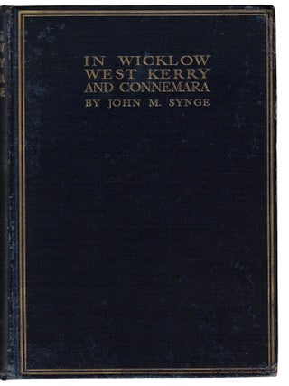 Item #24558 In Wicklow West Kerry and Connemara. John M. Synge, Jack B. Yeats