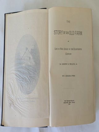 The Story of an Old Farm, or Life in New Jersey in the Eighteenth Century