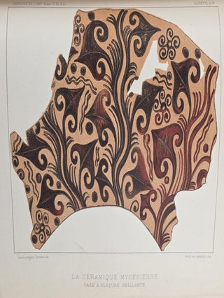 Histoire de l'Art dans l'Antiquite, Tome VI, La Grece Primitive. L'Art Mycenien