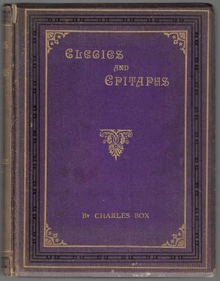 Item #24589 Elegies and Epitaphs: A Comprehensive Review of the Origin, Design, and Character of...