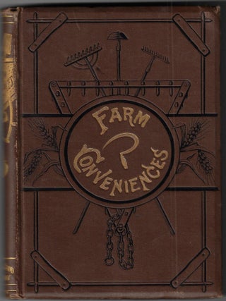 Item #24595 Farm Conveniences, A Practical Hand-Book for the Farm
