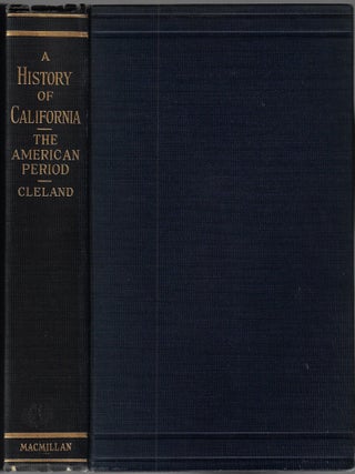 A History of California: The American Period [SIGNED]