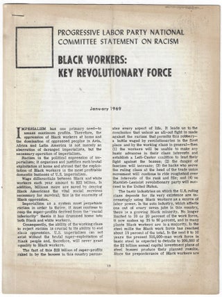 Item #24610 Progressive Labor Party National Committee Statement on Racism. Black Workers: Key...