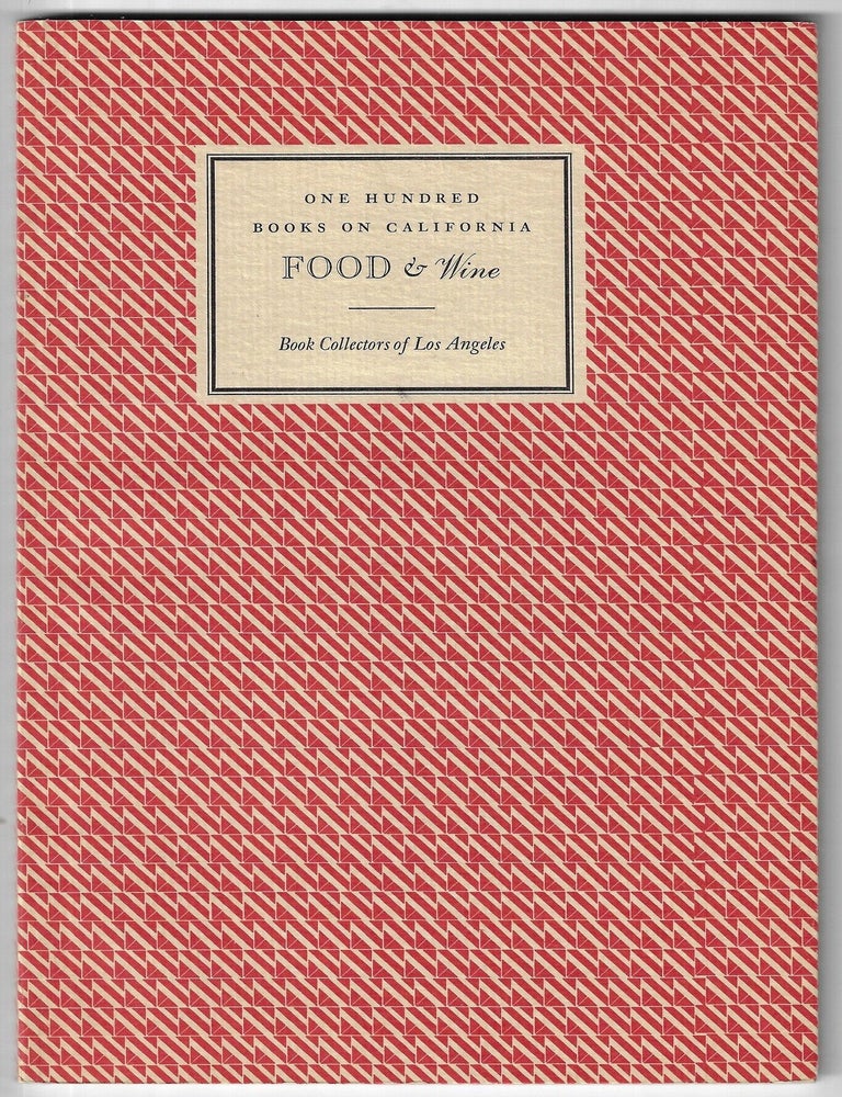 Item #24615 One Hundred Books on California Food & Wine. Dan Strehl.