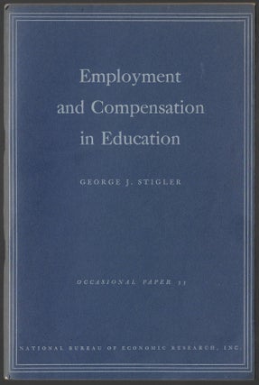 Item #24619 Employment and Compensation in Education. George J. Stigler