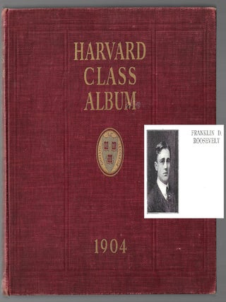 Item #24647 Harvard Class Album 1904. FRANKLIN DELANO ROOSEVELT