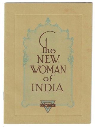 Item #24649 The New Woman of India. Helen Woodsmall Eldredge