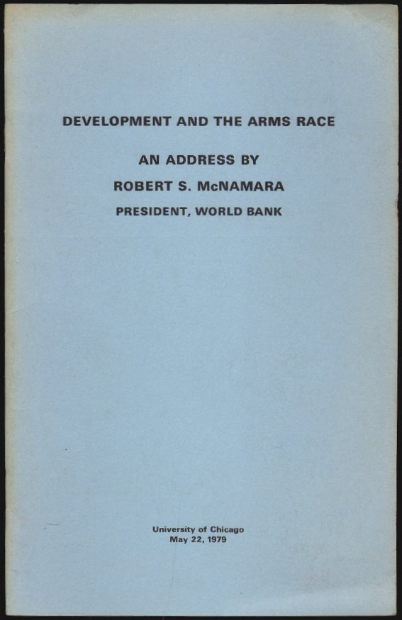 Item #2465 Development and the Arms Race. Robert S. McNamara.