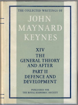 Item #24663 The Collected Writings of John Maynard Keynes Volume XIV [14], The General Theory and...