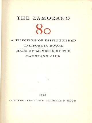 The Zamorano 80: A Selection of Distinguished California Books Made by Members of the Zamorano Club