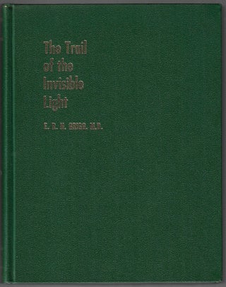 The Trail of The Invisible Light; From X-Strahlen to Radio(bio)logy