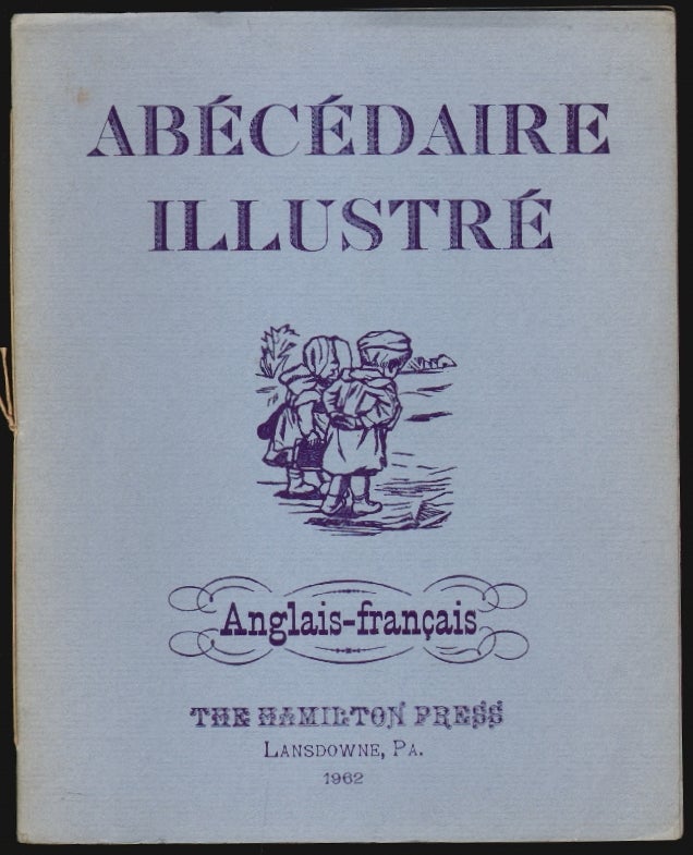 Item #2490 Abecédéaire Illustré, Anglais-français