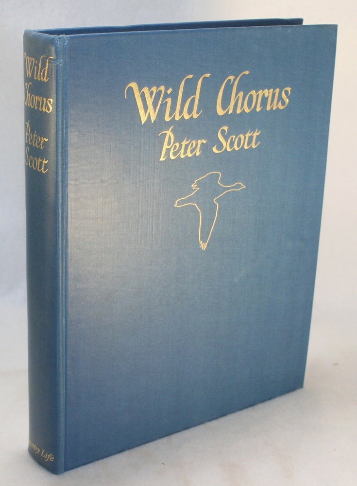 Item #2624 Wild Chorus [SIGNED]. Peter Scott.