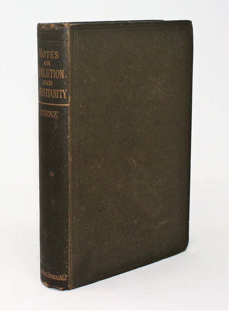Item #2686 Notes on Evolution and Christianity. J. F. Yorke.
