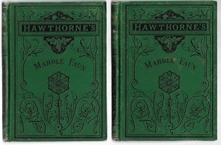 Item #2709 The Marble Faun; of, the Romance of Monte Beni [Two Volume Set]. Nathaniel Hawthorne