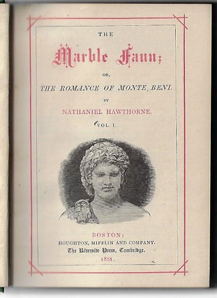 The Marble Faun; of, the Romance of Monte Beni [Two Volume Set]