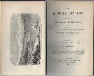 Item #2958 The California Scrap-Book: A Repository of Useful Information and Select Reading....