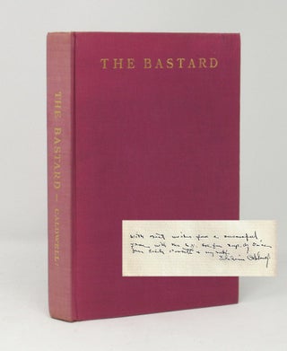 Item #2999 The Bastard [Signed, With Interesting Inscription]. Erskine Caldwell, Ty Mahone