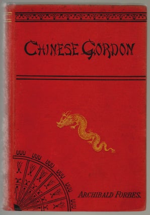 Item #452 Chinese Gordon, A Succinct Record of His Life. Archibald Forbes